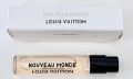 Louis Vuitton - Nouveau Monde, 2 ml парфюмна мостра унисекс, снимка 1 - Мъжки парфюми - 45102654