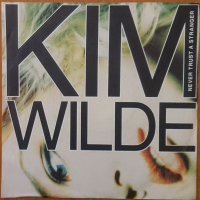 Грамофонни плочи Kim Wilde ‎– Never Trust A Stranger 7" сингъл, снимка 1 - Грамофонни плочи - 45003607