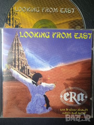 Era & Oliver Shanti - Looking From East  - матричен диск музика , снимка 1 - CD дискове - 45950766