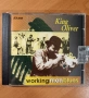 CD King Oliver – Working Man Blues, снимка 1