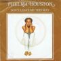 Грамофонни плочи Thelma Houston – Don't Leave Me This Way 7" сингъл, снимка 1 - Грамофонни плочи - 45725790