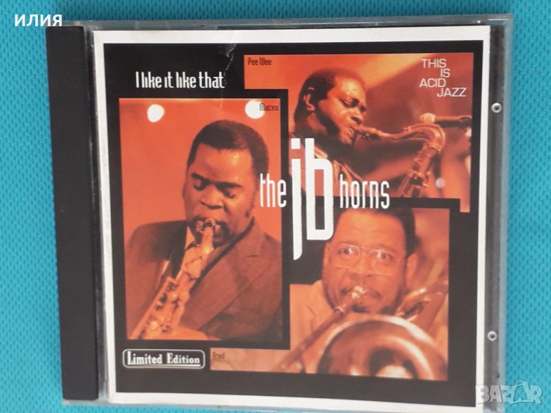  The JB Horns – 1993 - I Like It Like That(Acid Jazz,Funk), снимка 1