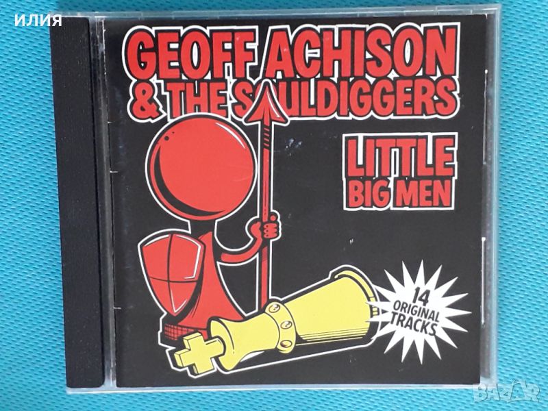 Geoff Achison & The Souldiggers – 2005 - Little Big Men(Blues Rock), снимка 1