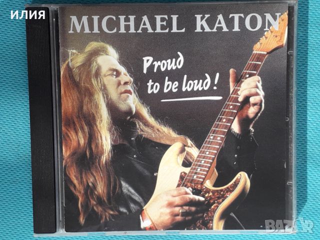 Michael Katon – 1987 - Proud To Be Loud!(Blues Rock,Texas Blues), снимка 1 - CD дискове - 42766258