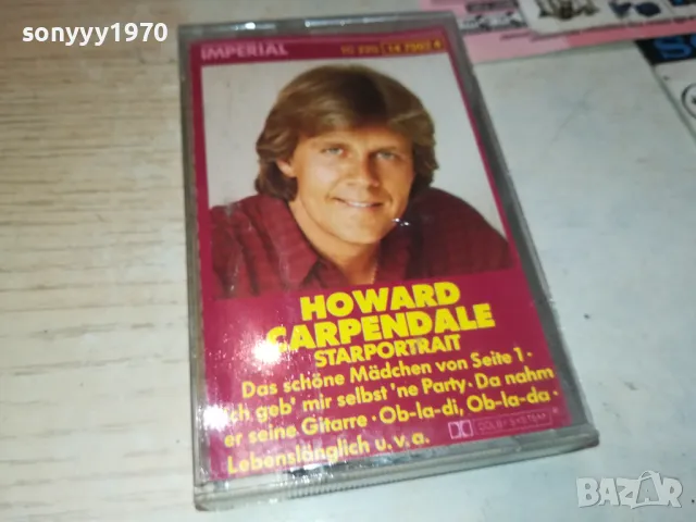 HOWARD CARPENDALE-ORIGINAL TAPE 1308241006, снимка 6 - Аудио касети - 46891689