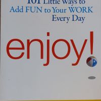 Enjoy! 101 Little ways to add fun to your work every day - Gini Graham Scott, Ph.D., снимка 1 - Художествена литература - 45456244