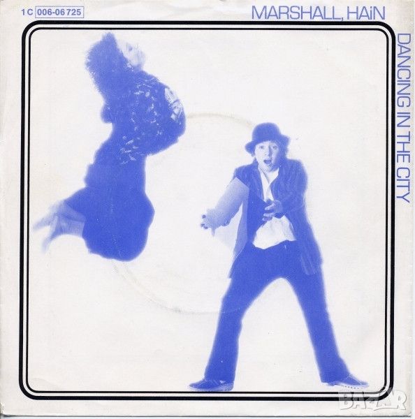 Грамофонни плочи Marshall, Hain ‎– Dancing In The City 7" сингъл, снимка 1