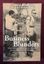 Бизнес-провалите. Мръсни игри и финансови загуби в големия бизнес / Business Blunders, снимка 1