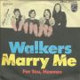 Грамофонни плочи Walkers – Marry Me 7" сингъл