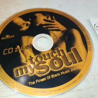 TOUCH MY SOUL CD 2504240835, снимка 4 - CD дискове - 45445068