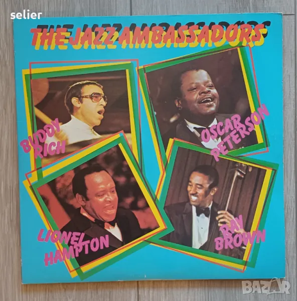 Buddy Rich, Oscar Peterson, Lionel Hampton, Ray Brown – The Jazz Ambassadors Двойна плоча -GATEFOLD , снимка 1