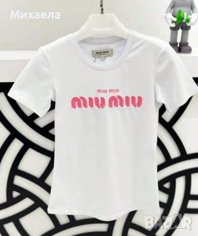 Дамски памучни тениски Miu Miu -два цвята - 25 лв., снимка 3 - Тениски - 45289298