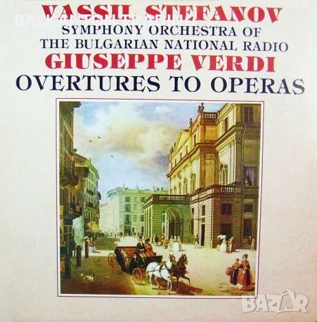 Overtures to operas / Giuseppe Verdi - БАЛКАНТОН - ВОА 12772, снимка 1