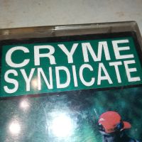 CRYME SYNDICATE-НА КАСЕТА SONY 2005240922, снимка 1 - Аудио касети - 45818470