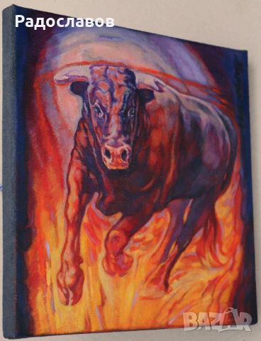 ''Бик- жизнена, земна, огнена сила'' / картина, оригинал /, снимка 6 - Картини - 53749964