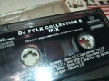 DJ FOLK COLLECTION 6 MIX-ORIGINAL TAPE 0707251913, снимка 2