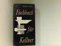  Fachbuch für Kellner : Alfred Kölling, Helmut Vogel, снимка 2