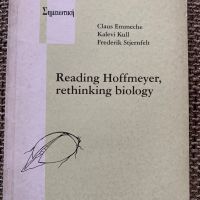 Reading Hoffmeyer, rethinking biology , снимка 1 - Специализирана литература - 45233737