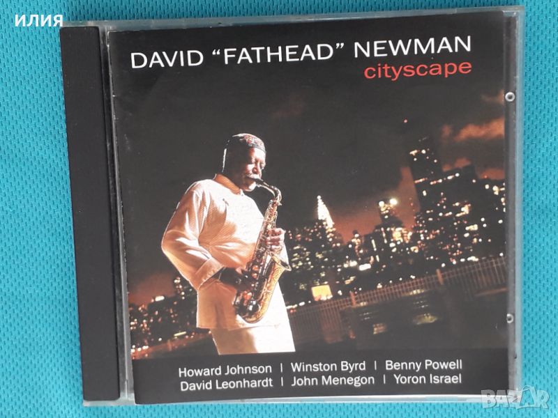 David "Fathead" Newman – 2006 - Cityscape(Jazz), снимка 1