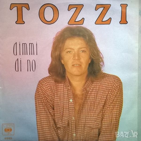 Грамофонни плочи Umberto Tozzi – Dimmi Di No 7" сингъл, снимка 1