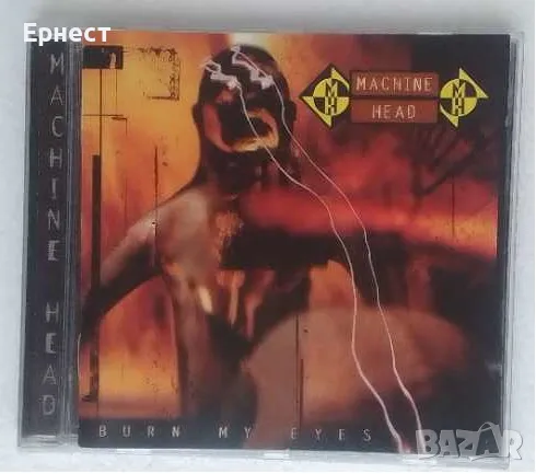 Machine Head - Burn my Eyes CD, снимка 1 - CD дискове - 47023663