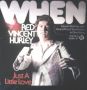 Грамофонни плочи Red Vincent Hurley – When 7" сингъл, снимка 1 - Грамофонни плочи - 45271159