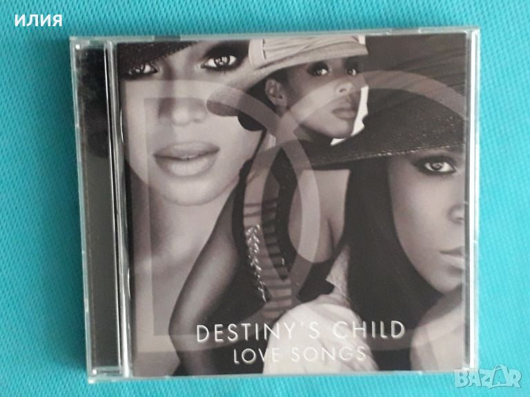 Destiny's Child – 2013 - Love Songs(Ballad, Contemporary R&B), снимка 1
