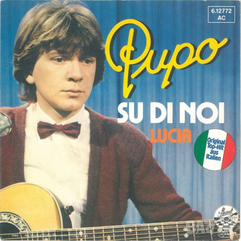 Грамофонни плочи Pupo – Su Di Noi 7" сингъл