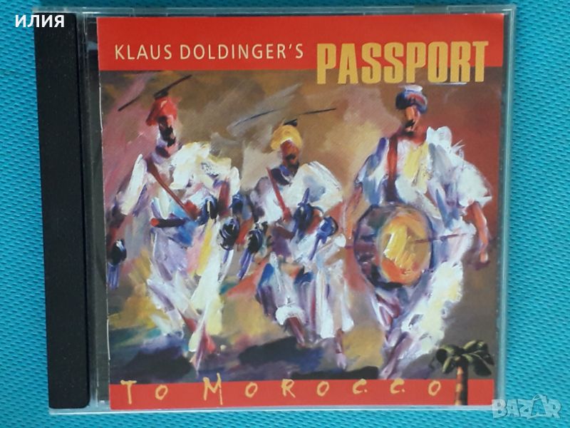 Klaus Doldinger's Passport – 2006 - Passport To Morocco(Fusion,Jazz-Rock), снимка 1