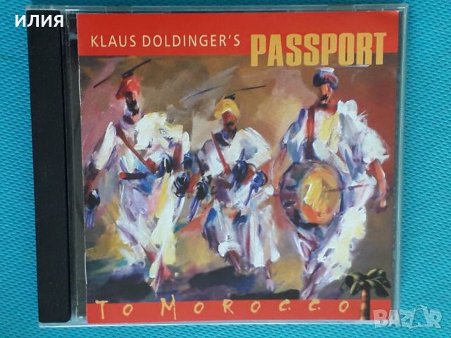 Klaus Doldinger's Passport – 2006 - Passport To Morocco(Fusion,Jazz-Rock), снимка 1 - CD дискове - 46360531