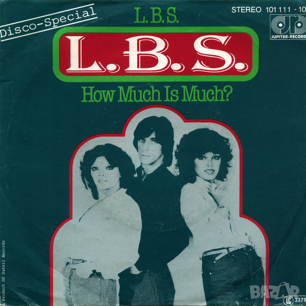 Грамофонни плочи L.B.S. – L.B.S. / How Much Is Much? 7" сингъл, снимка 1