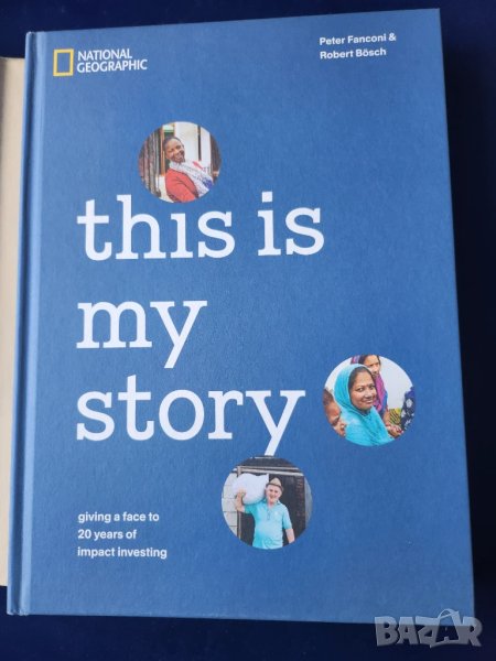 микроинвестиране - Това е моята история / This is my story - вълнуваща книга -12 страни/4 континента, снимка 1