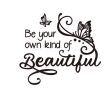 Be Your Own Kind of Beautiful: Декоративна стенна лепенка с текст и мотиви на пеперуди, снимка 1