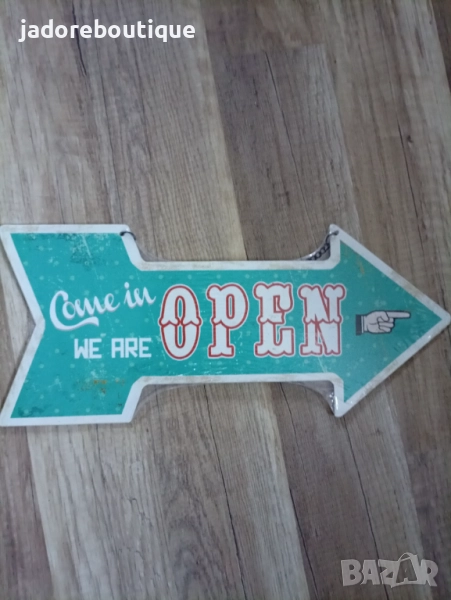 Метална табела - стрелка Welcome / Come in, we are open, снимка 1