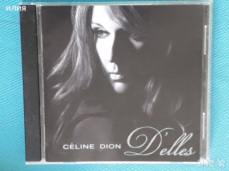 Céline Dion – 2007 - D'elles(Vocal,Chanson), снимка 1