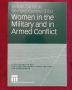 Жените в армията и въоръжените конфликти / Women in the Military and in Armed Conflict, снимка 1