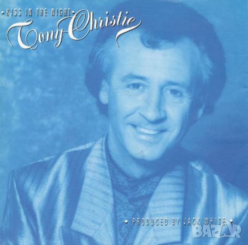 Грамофонни плочи Tony Christie – Kiss In The Night 7" сингъл