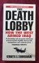 The Death Lobby. How the West Armed Iraq, снимка 1