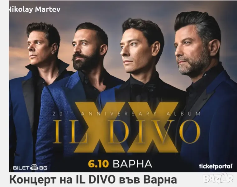 Билети за концерт на Il Divo Варна 06.10., снимка 1