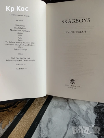 Irvine Welsh – Skagboys, снимка 2 - Художествена литература - 53100745