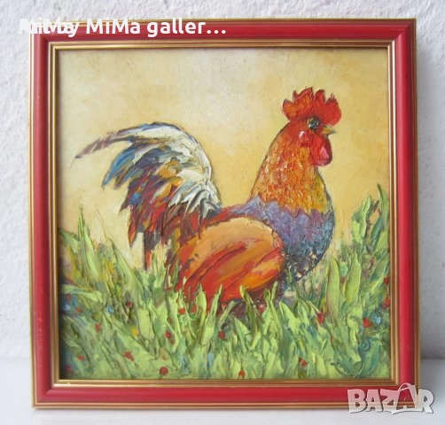 Петли, петлета, петел, петле, Мима / Art by MiMa, картина, rooster oil on canvas painting, снимка 7 - Картини - 32023922