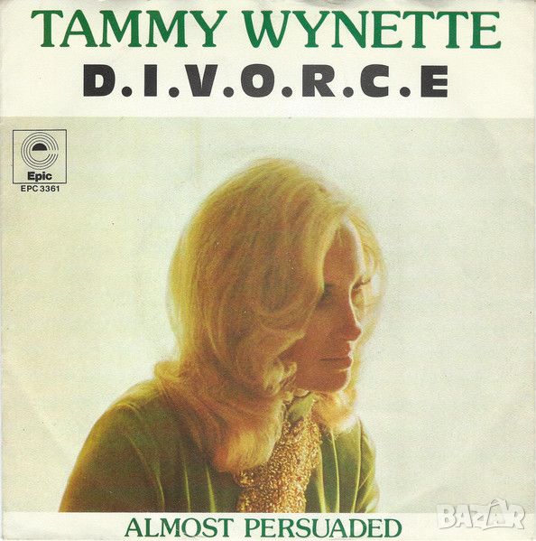 Грамофонни плочи Tammy Wynette – D.I.V.O.R.C.E. 7" сингъл, снимка 1