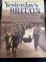 Вчерашна Великобритания/Yesterday,sBritain/Reader,Digest, снимка 1