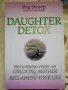  The Daughter Detox - Peg Streep, снимка 4