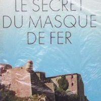 Le secret du masque de fer, снимка 1 - Художествена литература - 45584581