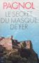 Le secret du masque de fer, снимка 1 - Художествена литература - 45584581