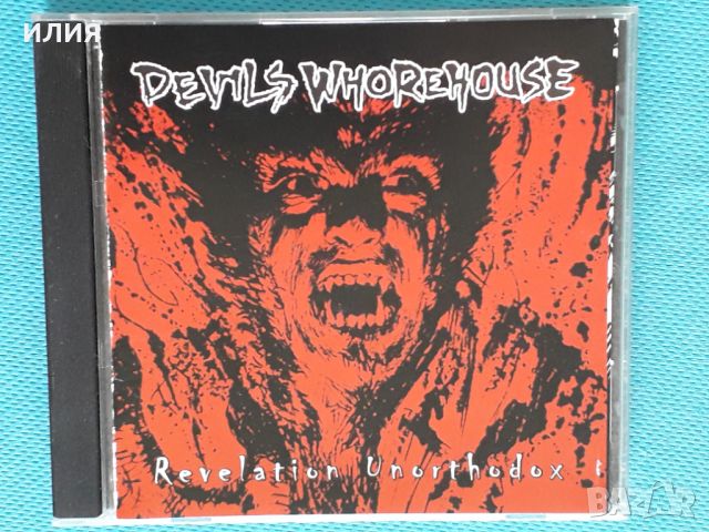 Devils Whorehouse – 2003 - Revelation Unorthodox(Horror Rock,Punk), снимка 1 - CD дискове - 42950748