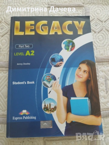 Legacy- level A2-Student's Book учебна тетрадка по английски