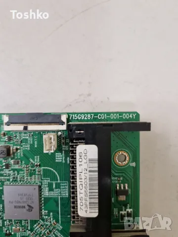 PHILIPS 43PFS5503/12 MAIN BOARD 715G9287-C01-001-004Y TCON BOARD 6870C-0532A PANEL TPT430H3-DUYSHA.G, снимка 2 - Части и Платки - 47121670