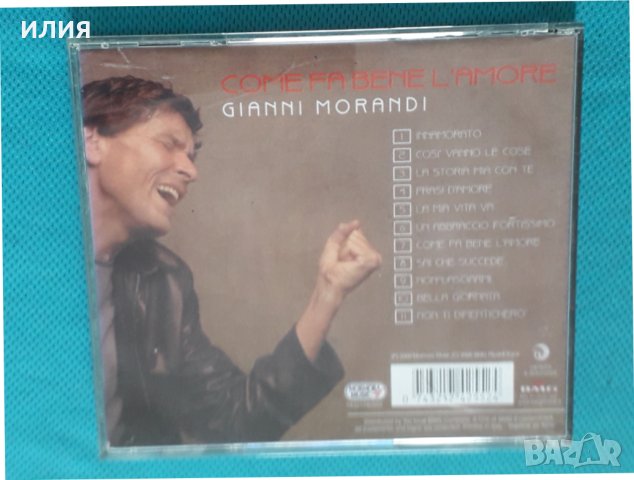 Gianni Morandi – 2000 - Come Fa Bene L'amore(Chanson, Vocal), снимка 4 - CD дискове - 45058821